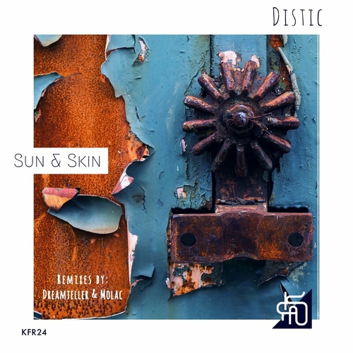 Distic - Sun & Skin [KFR24]